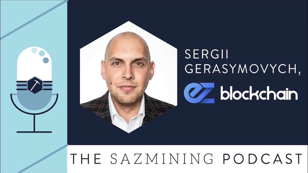 Sazmining Podcast – An Interview with Sergii Gerasymovych