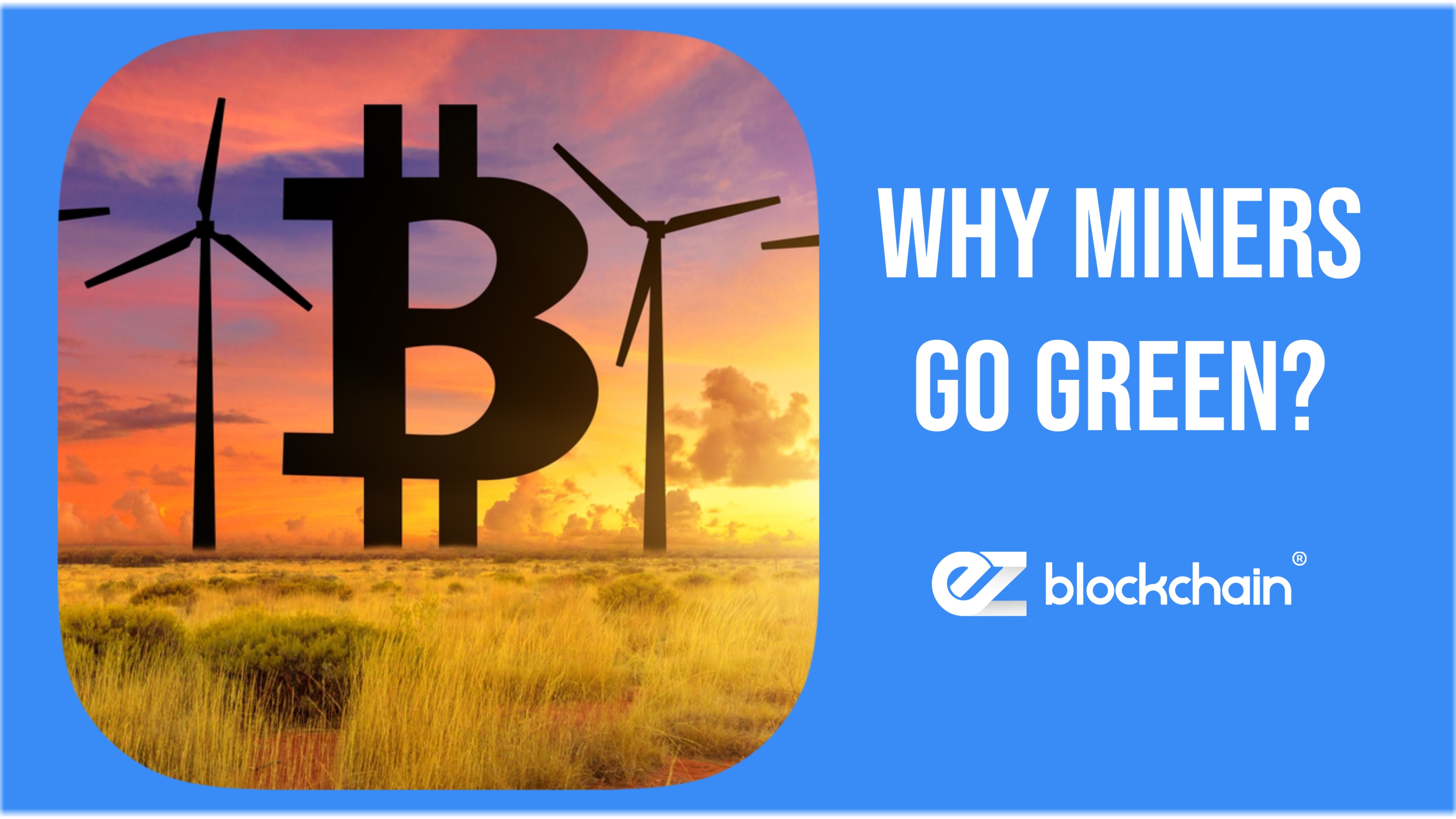 Why Green Power Sources Matter for Bitcoin miners